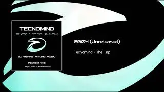 Tecnomind - The Trip [Unreleased] (2004)