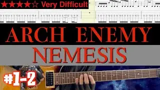 Arch Enemy - Nemesis #1-2 (Standard tuning)【Guitar TAB | BPM 142&rarr;196】
