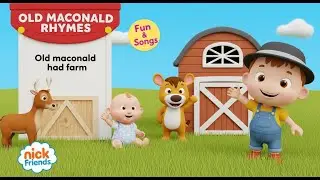 Old MacDonald  Nursery Rhymes Nick + More Fun Songs for Kids  for Baby Cartoon