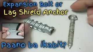 Paano Mag Install ng Expansion Bolt o Lag Shield Anchor  |  How to Install a Lag Shield Anchor