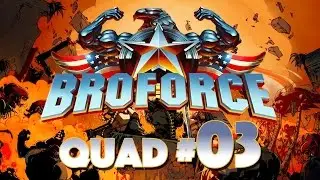 Chaos Bro Quad ★ BROFORCE #03 ★ LAGs sind kein Grund f&uuml;r weniger Frieden und Freiheit!