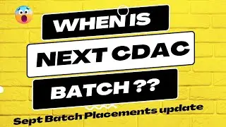 When is Next CDAC Batch ?? | Know in detail | Placements of Sept 22 Batch | CCAT Exam