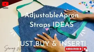 Checkout Adjustable Apron Straps ideas! Webbing. How to insert Apron straps.