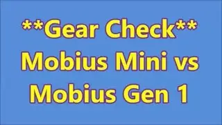 GEAR TEST Mobius Mini vs Gen 1 Fullsize