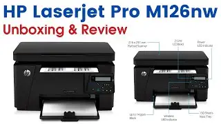 HP Laserjet Pro M126nw Multi Function Direct Wireless Network Laser Printer Unboxing & Review