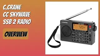 REVIEW (2026): C.Crane CC Skywave SSB 2 Radio. Features