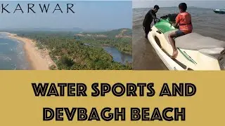 Karwar | Rabindranath Tagore Beach | Water Sports | Devbagh Beach Drone Shots | Episode-3 Goa Vlog