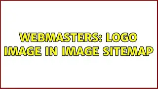 Webmasters: Logo Image in Image Sitemap