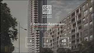 Anthology Hale Works Show Home Tour - 2 Bed