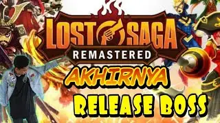 AKHIRNYA RELEASE LOST SAGA REMASTERED INDONESIA