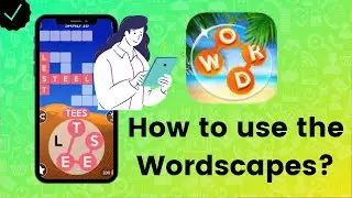 How to use the Wordscapes app?