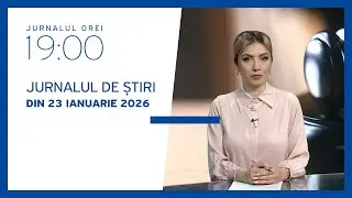 Jurnalul orei 19:00, 23.01.2026