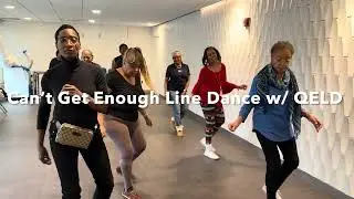 Can&rsquo;t Get Enough Line Dance w/ QELD 