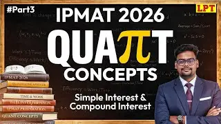 Quant for IPMAT 2026 | Simple Interest & Compound Interest | #3 | Quantitative Aptitude Preparation