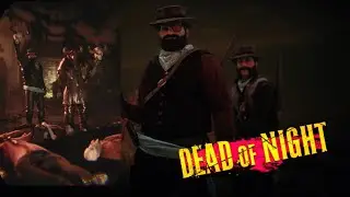 *NEW* Dead Of Night RDR2 Gamemode *WIN* (no commentary)