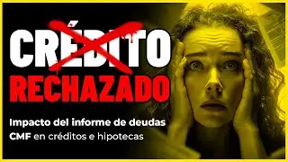 Impacto del Informe de Deudas CMF en Cr&eacute;ditos e Hipotecas en Chile | LawUp Abogados