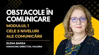 Modulul 1 - Cele 5 niveluri ale comunicarii