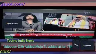 Videocon D2h Added Mojo TV on 30th June 2018