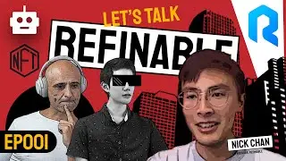 Refinable and NFTs: What Can We Expect | EP.001