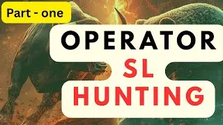 Operators Strategy Stoploss Hunting Part   1
