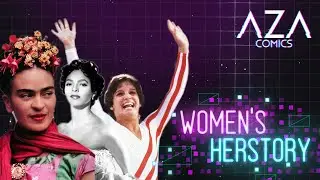 Aza Comics Herstory | Celebrating Women's History Month All Year Long