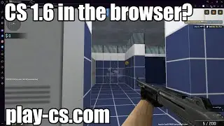 Counter Strike 1.6 as a Browser Game? - Play-CS.com Overview