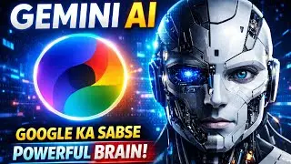 Gemini AI: Google Ka Sabse Powerful Brain! 🔥 Full Demo & Comparison