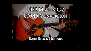 1932 Martin C-2 000-45 Conversion brazilian rose wood  #rarestockguitars