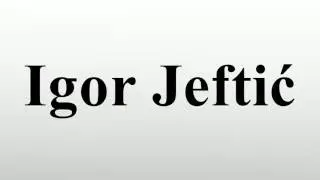 Igor Jeftić