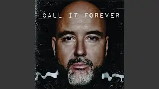 Call It Forever