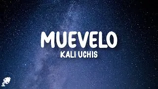 Kali Uchis - Muévelo (Letra)
