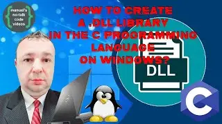 C Tutorial &ndash; 29. How to Create A .DLL Library in the C Programming Language on Windows?