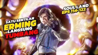 FIX LEBIH KUAT DARI TANG SAN‼️ SOUL LAND 2 (EPS 114-122)
