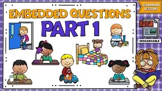 LESSON 55: CÓMO SE USAN LAS EMBEDDED QUESTIONS EN INGLÉS | PREGUNTAS INDIRECTAS EN INGLÉS