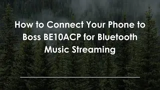Как подключить телефон к Boss BE10ACP для потоковой передачи музыки по Bluetooth