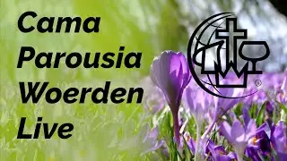 Cama Parousia Livestream 18 januari 2026