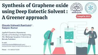 Vishwajit Chavda || Synthesis of Graphene Oxide using DES : A Greener Approach || CompFlu-2021