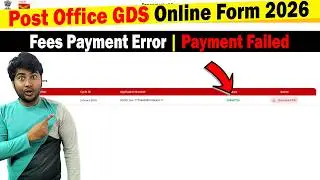 India Post GDS 2026 Payment Failed | Fee Issue & Solution