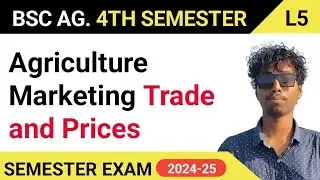 Agriculture Marketing Trade and Prices Part 7// Bsc Agriculture Agriculture marketing classes #bscag
