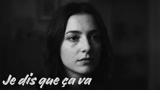 Je dis que &ccedil;a va&hellip; | Chanson fran&ccedil;aise triste & c&oelig;ur bris&eacute;