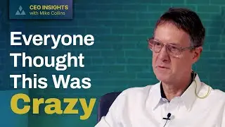 CEO Insights with Mike Collins: The 
