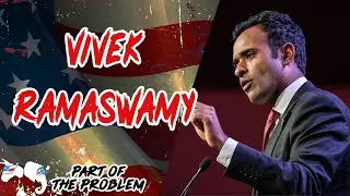 Vivek Ramaswamy | Part Of The Problem 1054