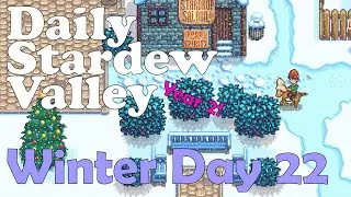 Ежедневный выпуск Stardew от Jack's #218! Зимний день 22, год 2