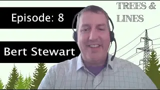 Analytics, Vegetation Strategy, and Reliability w/National Grid's Bert Stewart