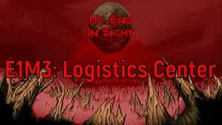 Doom No End In Sight walkthrough no commentary E1M3: Logistics Center (All Secrets, secret exit)