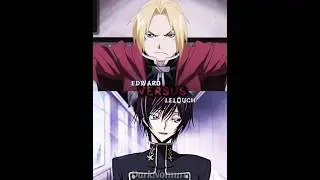 Edward Elric vs Lelouch | Writing | #Anime #fma #codegeass #lelouch #fmab #edwardelric #vsedit #cote