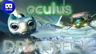 Oculus Dreamdeck *3D VR180 Video Production* VR Experience