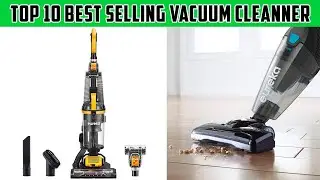Top 10 Best Selling Vacuum Cleaners for Home | Vacuum Cleaners | @toplistedproducts