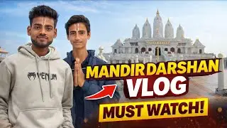 Ye Mandir Dekhkar Aankhen Bhar Aayengi 😲 | Full Mandir Darshan | Vlog
