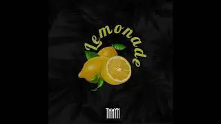 Lemonade (Prod by Lehday & TmmyX)